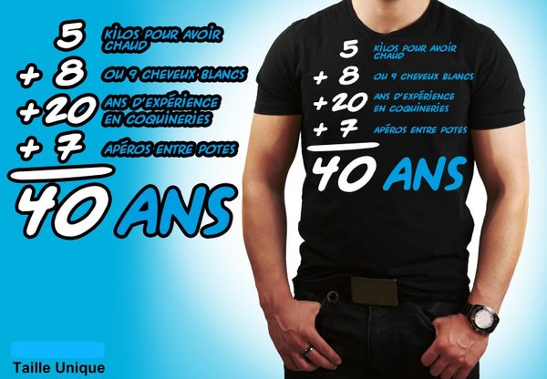 T-shirt J'ai 40ans